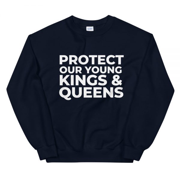 Protect Our Young Kings & Queens Sweatshirt - Image 2