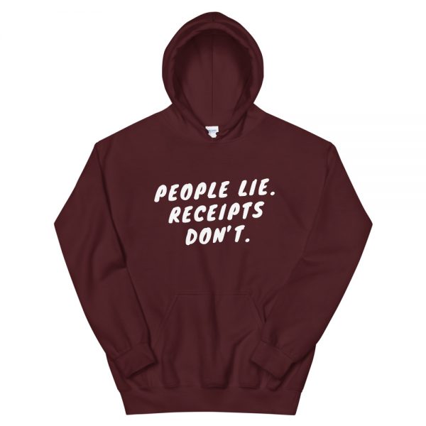 People Lie. Receipts Don't Hoodie - Image 3